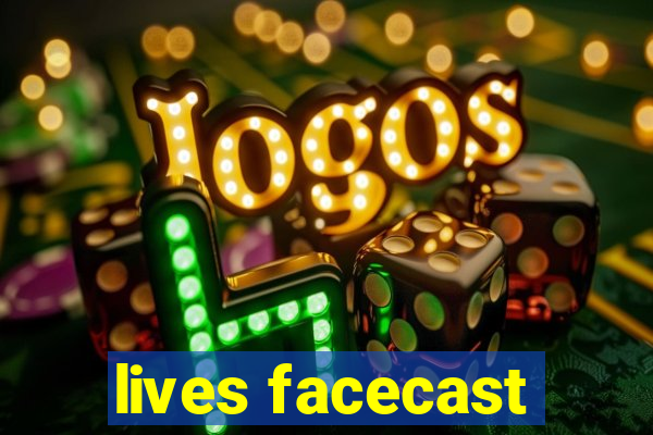 lives facecast